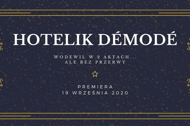 Międzywojenne szlagiery i klimat dawnych czasów w Hoteliku Demode w Łodzi!