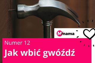 Jak wbić gwóźdź