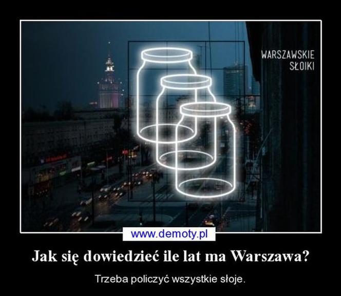 Najlepsze memy i demotywatory o Warszawie