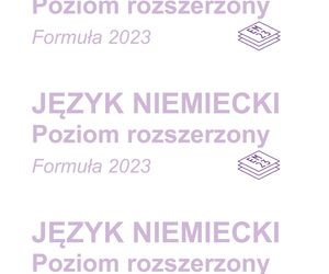 Matura 2025 niemiecki rozszerzony - arkusz CKE 13.05.2025 - Formuła 2023