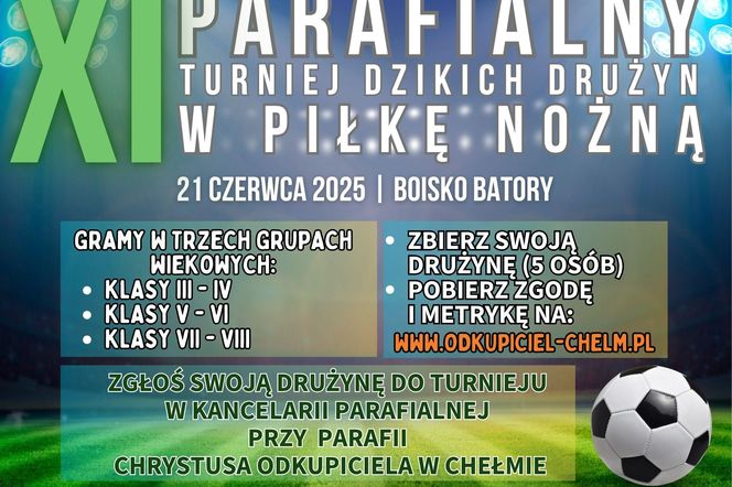 Zbliża się XI Parafialny Turniej Dzikich Drużyn w piłkę nożną w Chełmie [AUDIO]