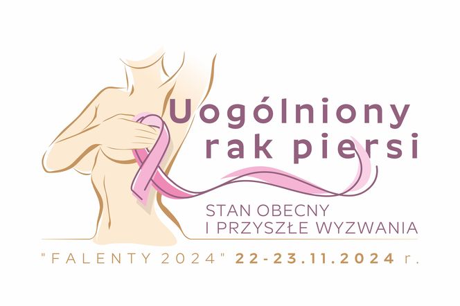 FALENTY 2024. Już wkrótce konferencja na temat uogólnionego raka piersi 