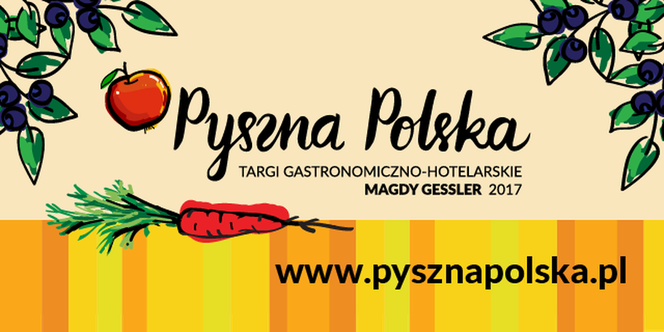 Pyszna Polska 2017 to nawigacja po kulinarnej i hotelarskiej mapie