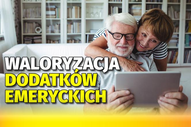 Waloryzacja dodatków emerytalnych 