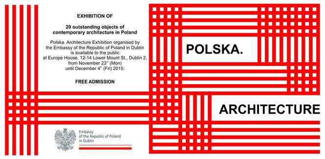Wystawa Polska.Architecture w Chinach i Dublinie