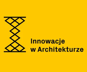 Konkurs INNOWACJE W ARCHITEKTURZE 2017