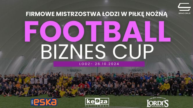 Football Biznes CUP 2024. Pierwsze mistrzostwa Łodzi w piłce nożnej