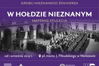 W hołdzie Nieznanym: Mapping Stulecia - projekt Stowarzyszenia Anthill [AUDIO]