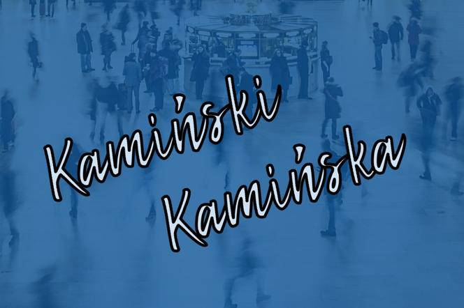 Miejsce 6.: Kamiński / Kamińska