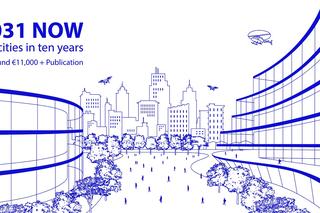 2031 NOW_our cities in 10 years: międzynarodowy konkurs dla studentów architektury