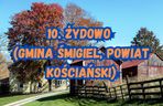 10. Żydowo (gmina Śmigiel, powiat kościański)