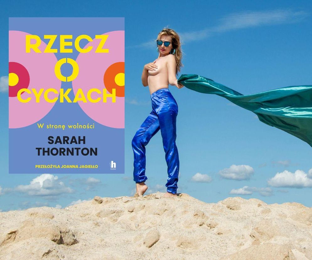 „Rzecz o cyckach” Sarah Thornton