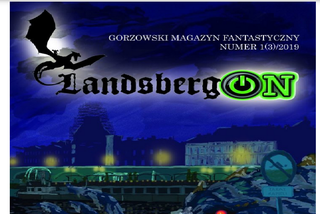 Gorzów: LandsbergOn nie zwalnia tempa. Trwa nabór opowiadań do szóstego magazynu
