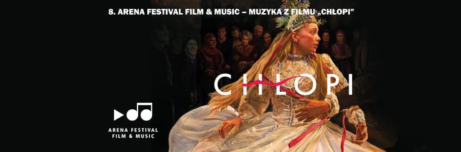 Arena Festiwal film&music. Muzyka z filmu Chłopi