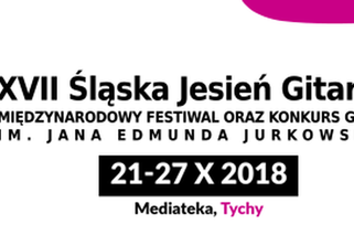 Tychy: rusza Śląska Jesień Gitarowa!