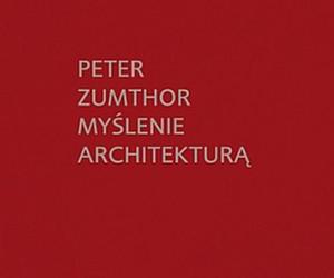 Roman Rutkowski o książce Myślenie Architekturą 