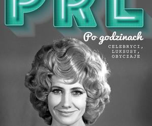 PRL po godzinach. Celebryci, luksusy, obyczaje, Sławomir Koper zaprasza w podróż sentymentalną 