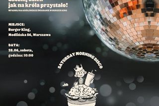 Burger King zaprasza na Morning Disco w Warszawie! Taneczny poranek przy kawie i pysznym śniadaniu