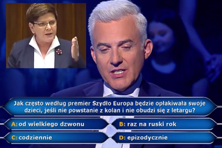 Europa będzie opłakiwała swoje dzieci... - cytat z premier Szydło w Milionerach