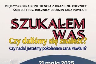 Lublin - konferencja Szukałem Was… i pytania o pokolenie JP2 [AUDIO]