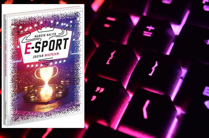 Jak zostać e-sportowcem? Powstała książka dla dzieci i nastolatków! To będzie hit? 