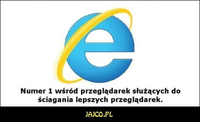 To koniec Internet Explorer. Internauci nigdy nie zapomną! 