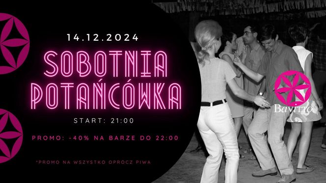 Sobotnia potańcówka w Bavitto - sobota 14 grudnia