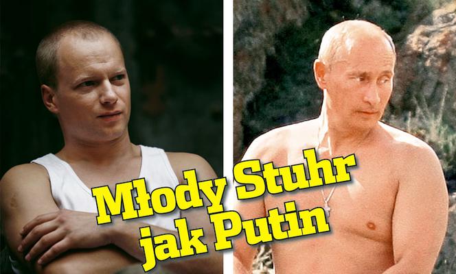 Młody Stuhr  jak Putin