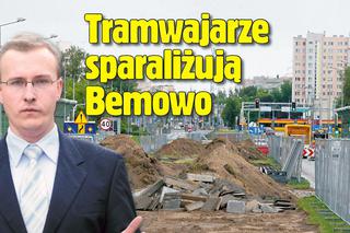 Tramwajarze sparaliżują Bemowo