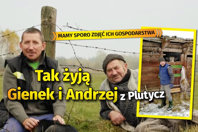 Tak żyją Gienek i Andrzej z Plutycz