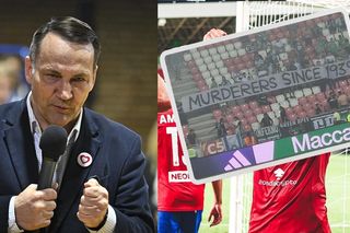 Radosław Sikorski reaguje na ohydny transparent kibiców z Izraela: Dostaną zakaz wjazdu do Polski