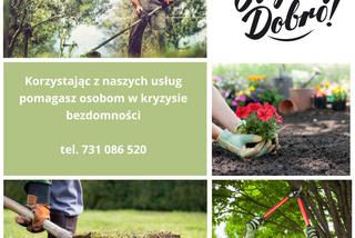 Lublin/Siejmy Dobro - firma osób bezdomnych przyjmie zlecenia