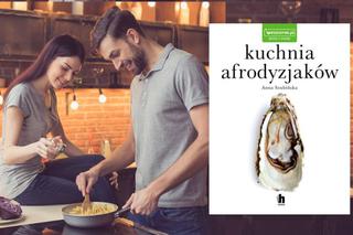 Kuchnia afrodyzjaków Anny Szubińskiej  - świetny prezent na gwiazdkę, na walentynki i na ślub