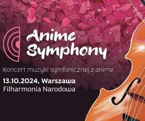 Koncert Anime Symphony w Warszawie 2024! Wyjątkowe wydarzenie dla fanów mangii i anime! 