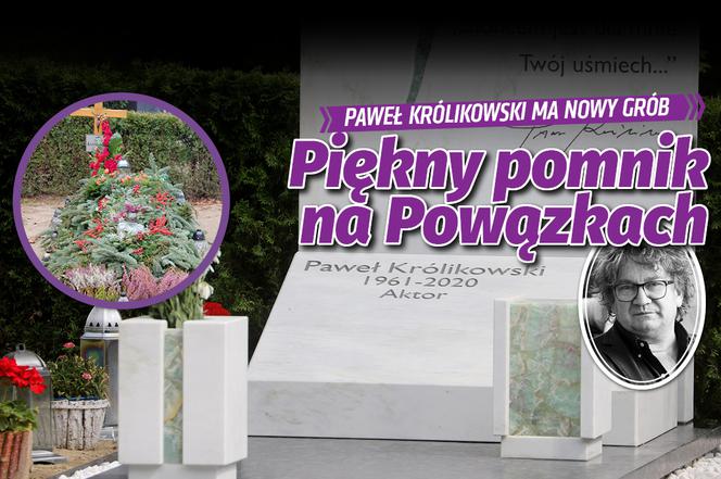 Nowy grób Pawła Królikowskiego
