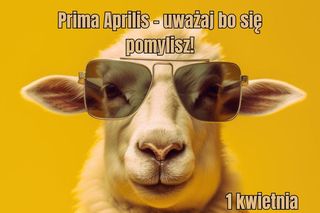Śmieszne kartki na Prima Aprilis 1 kwietnia. Kolorowe obrazki z wierszykami na miły dzień