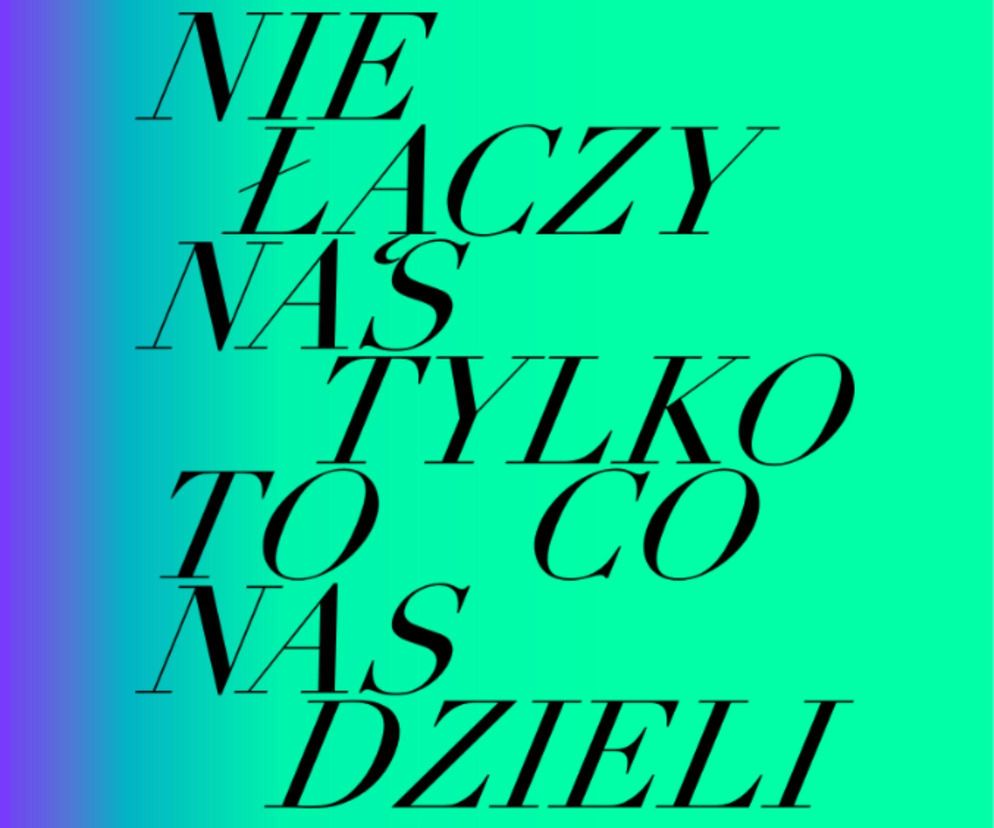 Rusza wystawa Nie łączy nas tylko to co nas dzieli. Pięć artystek pokaże pięć zwycięskich ucieczek