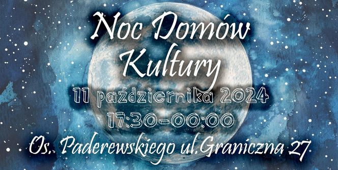 Noc Domów Kultury w  MDK na os. Paderewskiego - piątek 11 października