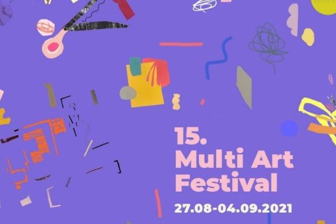 Multi Art Festival po raz 15. Sześć dni pełnych wydarzeń