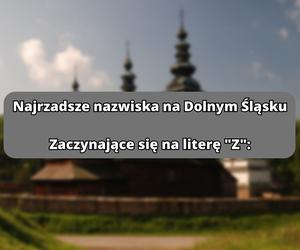 Najrzadsze nazwiska na literę Z: