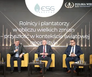 Kongres Polska Wieś XXI: Rolnicy i plantatorzy w obliczu wielkich zmian 