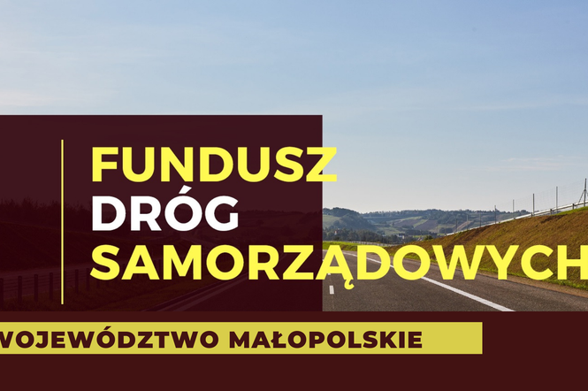 Będą nowe drogi za ponad 300 milionów złotych w Małopolsce