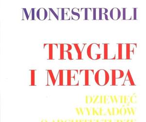 Tryglif i metopa. Dziewięć wykładów z architektury 