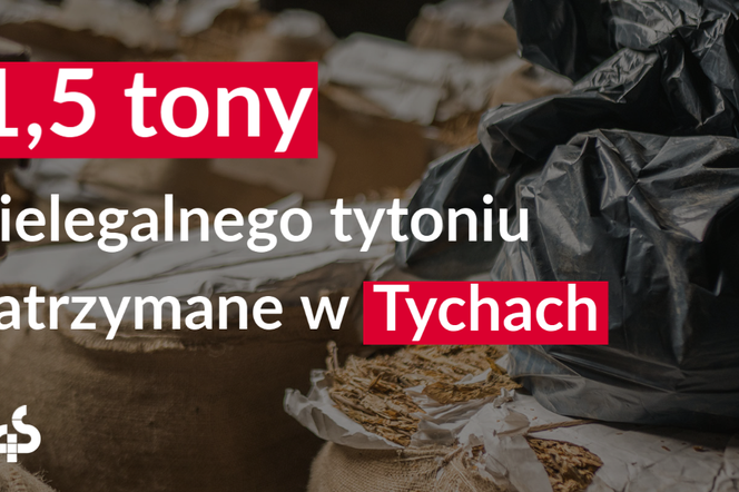 1,5 tony lewego tytoniu przejęła w Tychach śląska KAS