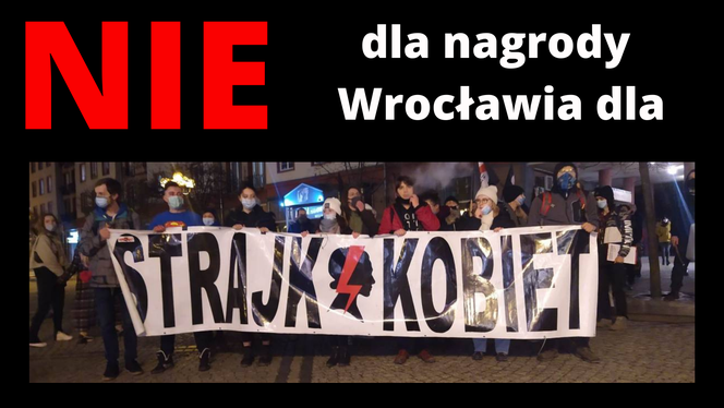 Nie dla Nagrody Wrocławia dla Strajku Kobiet. Organizacje wyrażają swój sprzeciw