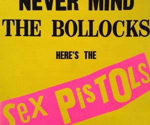 Sex Pistols - Never Mind the Bollocks, Here’s the Sex Pistols (1977)
