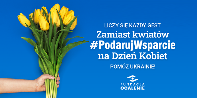 W Dzień Kobiet zamiast kwiatów #PodarujWsparcie