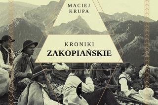 Maciej Krupa, Kroniki Zakopiańskie