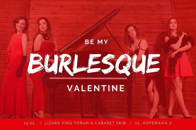 Be My Burlesque Valentine - świetna propozycja na Walentynki!