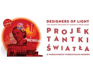 Projektantki światła w Muzeum Neonów